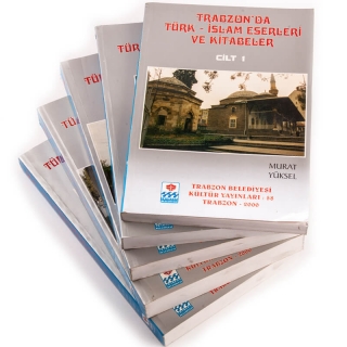 43. Trabzon'da Türk İslam Eserleri ve Kitabeler
