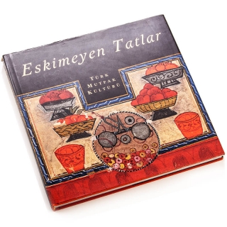 35. Eskimeyen Tatlar - Türk Mutfak Kültürü