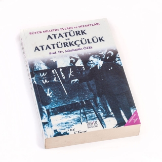 67. Büyük Milletin Evladı ve Hizmetkarı Atatürk ve Atatürkçülük